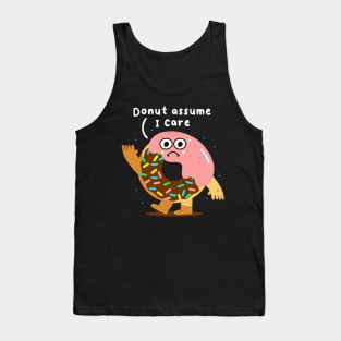 Funny Donut Sarcasm Joke, Humor, Birthday Tank Top